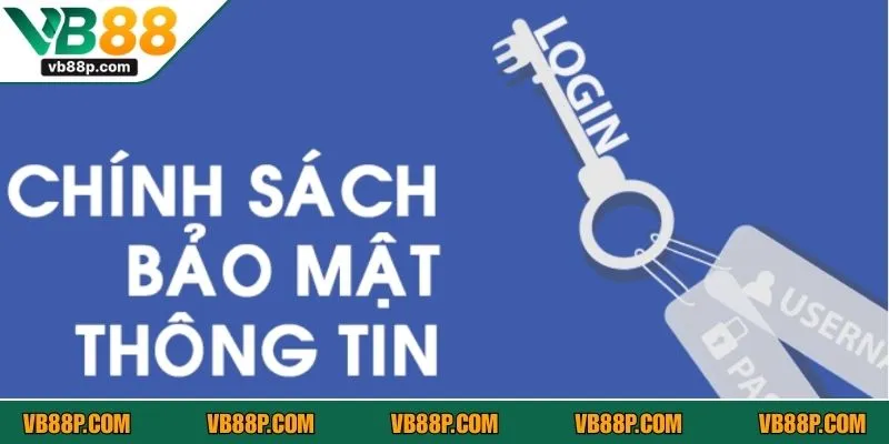 Chính sách bảo mật VB88 giúp giữ kín thông tin hội viên 100%