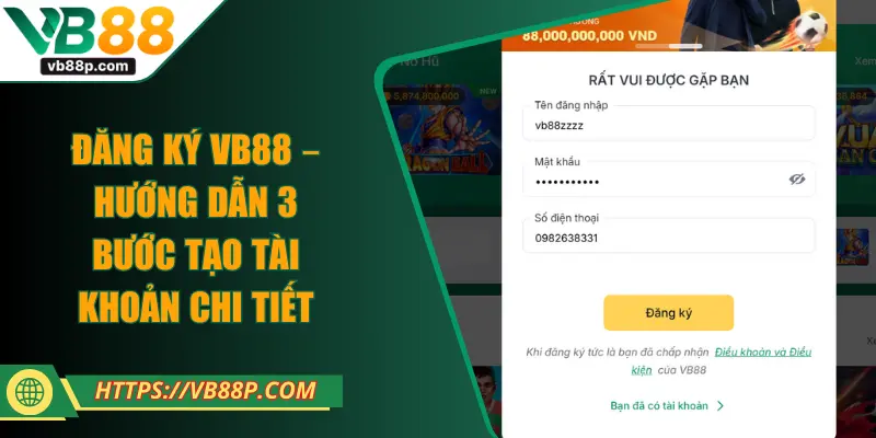 Đăng Ký VB88 – Hướng Dẫn 3 Bước Tạo Tài Khoản Chi Tiết